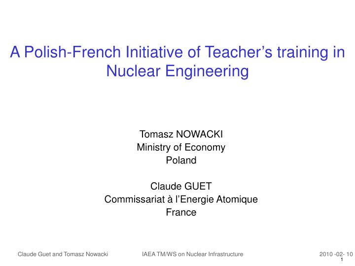 a polish french initiative of teacher s training in nuclear engineering