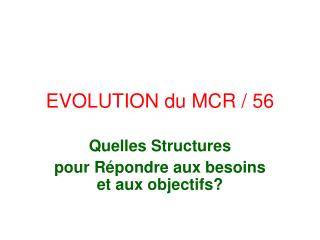 quelles structures pour r pondre aux besoins et aux objectifs