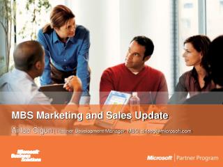 mbs marketing and sales update airlee gigun partner development manager mbs airleeg@microsoft com