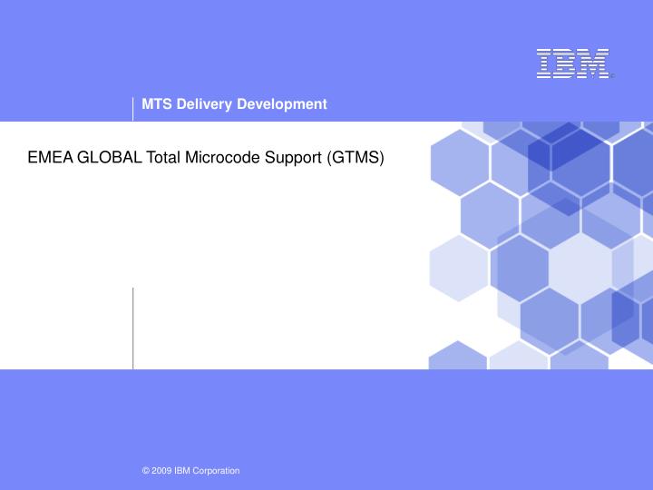 emea global total microcode support gtms