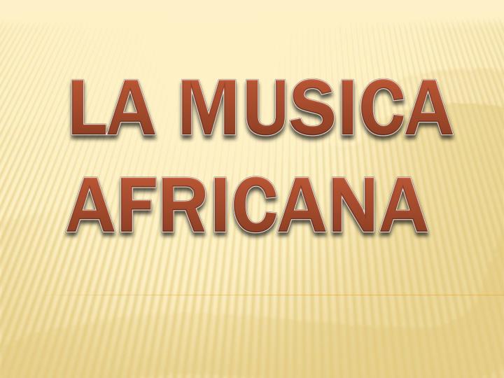 la musica africana