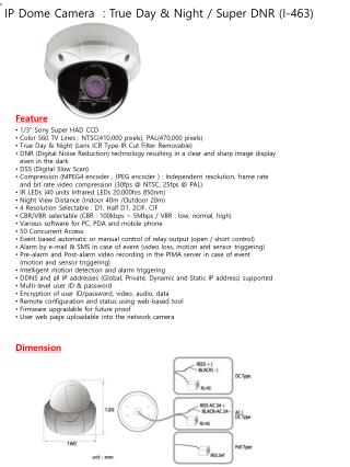 1/3&quot; Sony Super HAD CCD Color 560 TV Lines : NTSC(410,000 pixels), PAL(470,000 pixels)