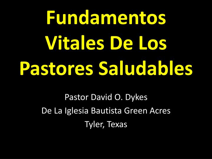 fundamentos vitales de los pastores saludables