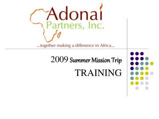 2009 Summer Mission Trip TRAINING