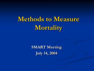 Methods to Measure Mortality
