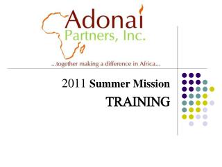 2011 Summer Mission TRAINING