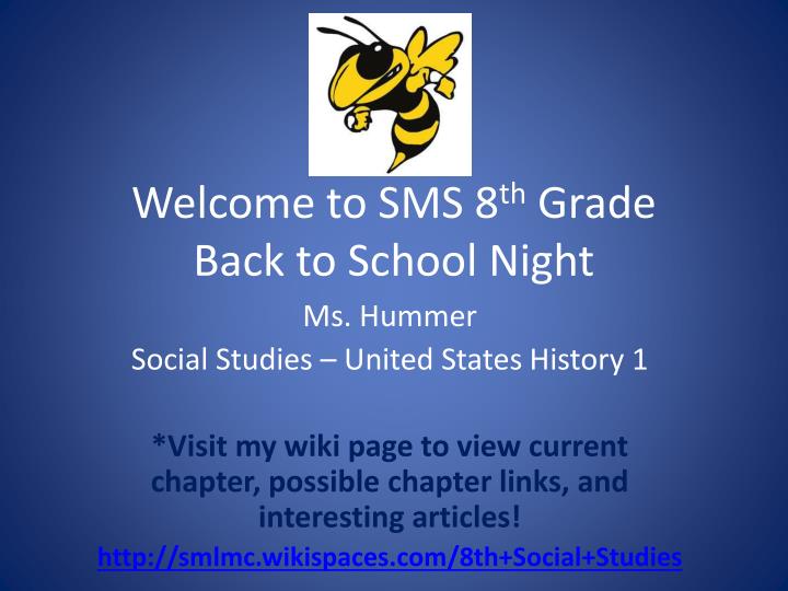 welcome to sms 8 th grade back to school night