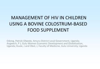 MANAGEMENT OF HIV IN CHILDREN USING A BOVINE COLOSTRUM-BASED FOOD SUPPLEMENT