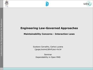 Engineering Law-Governed Approaches Maintainability Concerns - Interaction Laws