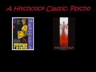 A Hitchcock Classic: Psycho