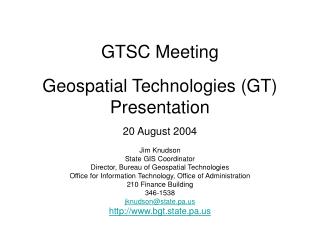 GTSC Meeting Geospatial Technologies (GT) Presentation