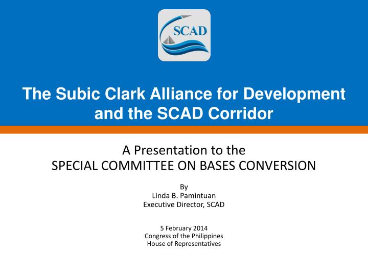the subic clark alliance for development and the scad corridor