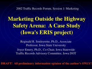 Marketing Outside the Highway Safety Arena: A Case Study (Iowa's ERIS project)