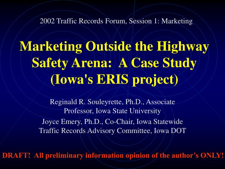 marketing outside the highway safety arena a case study iowa s eris project