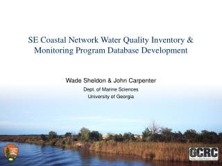 SE Coastal Network Water Quality Inventory &amp; Monitoring Program Database Development