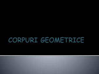 corpuri geometrice