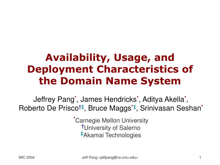 availability usage and deployment characteristics of the domain name system