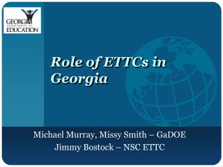 Role of ETTCs in Georgia