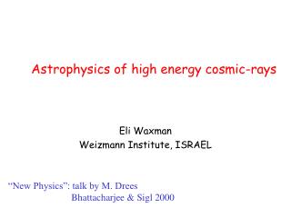 Astrophysics of high energy cosmic-rays