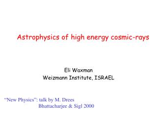 astrophysics of high energy cosmic rays