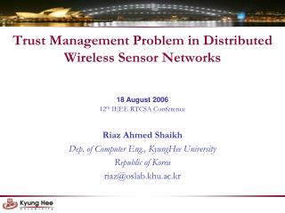 Trust Management Problem in Distributed Wireless Sensor Networks
