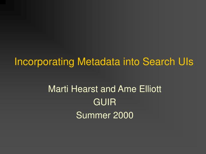 incorporating metadata into search uis