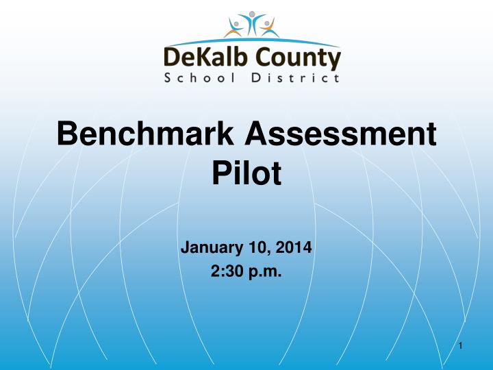 benchmark assessment pilot