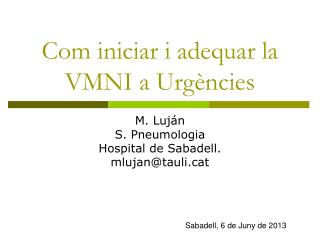 com iniciar i adequar la vmni a urg ncies