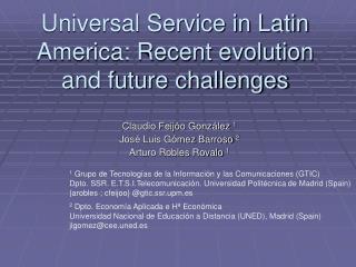 Universal Service in Latin America: Recent evolution and future challenges