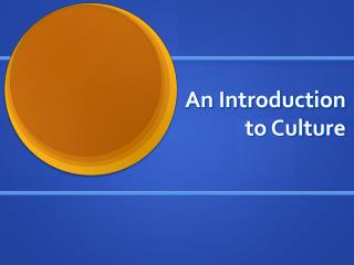An Introduction to Culture