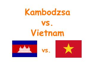 kambodzsa vs vietnam