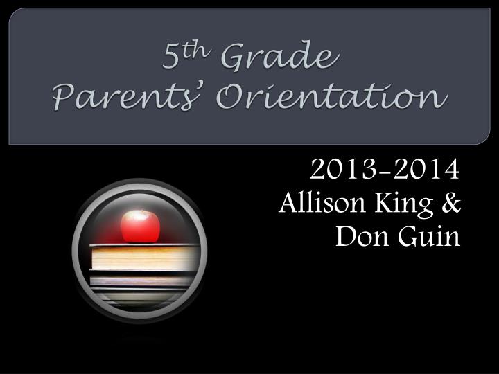 5 th grade parents orientation