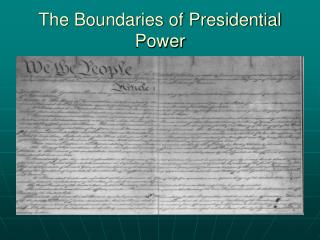 The Boundaries of Presidential Power