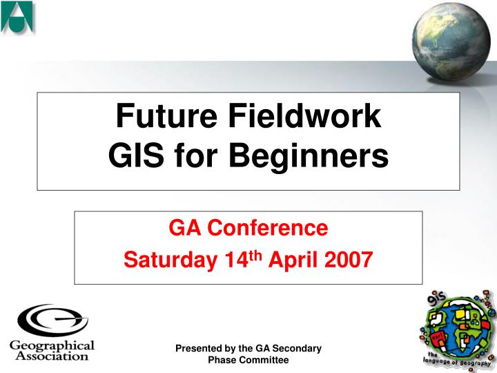 future fieldwork gis for beginners
