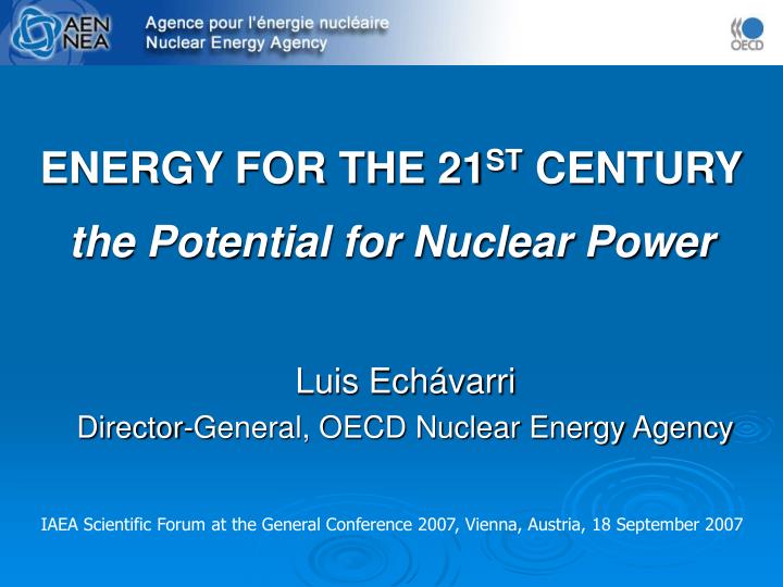 energy for the 21 st century the potential for nuclear power