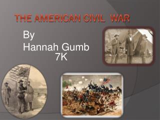 The American Civil war
