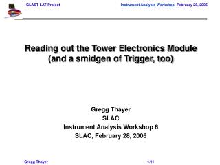 Reading out the Tower Electronics Module (and a smidgen of Trigger, too)