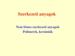 szerkezeti anyagok