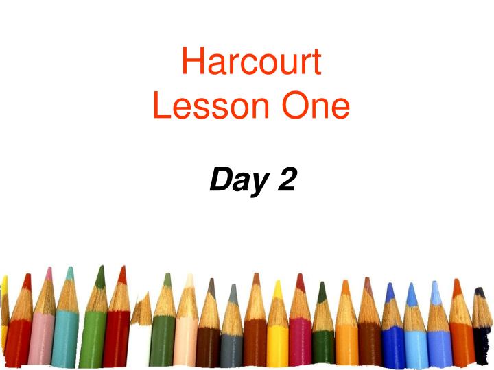 harcourt lesson one