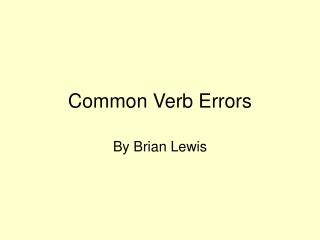 Common Verb Errors