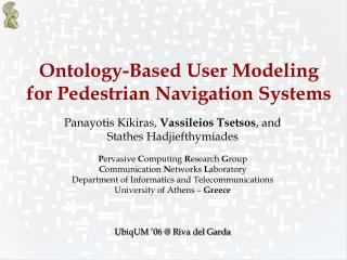 Ontology-Based User Modeling for Pedestrian Navigation Systems