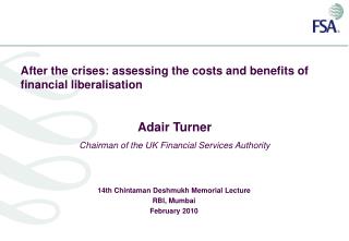 After the crises: assessing the costs and benefits of financial liberalisation