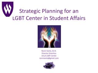 Strategic Planning for an LGBT Center in Student Affairs