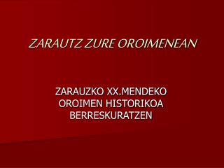 zarautz zure oroimenean