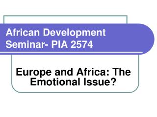 African Development Seminar- PIA 2574
