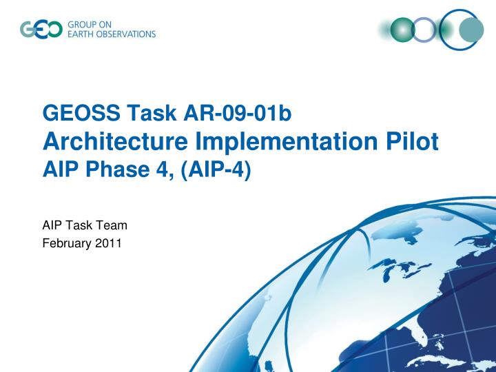 geoss task ar 09 01b architecture implementation pilot aip phase 4 aip 4