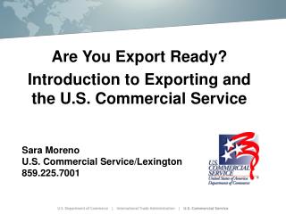Are You Export Ready? Introduction to Exporting and the U.S. Commercial Service