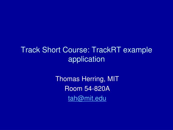 track short course trackrt example application