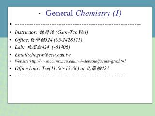 General Chemistry (I) -------------------------------------------------------