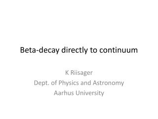 Beta-decay directly to continuum